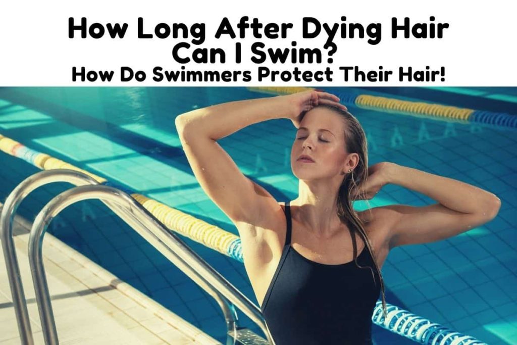 how soon can i swim after coloring my hair
