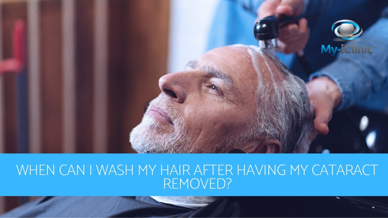 how to wash hair after cataract surgery