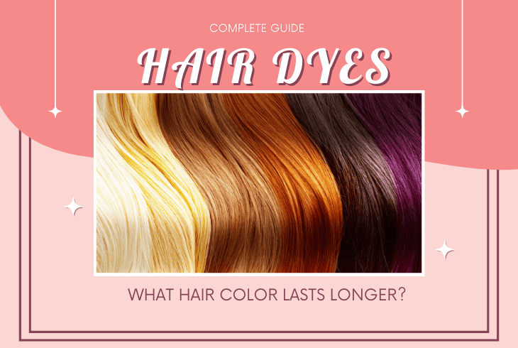 What Hair Color Lasts the Longest? A Guide to Long-Lasting Hair Dye